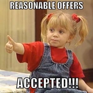 Reasonable offers accepted.